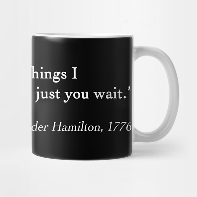 Hamilton Million Things Quote by drewbacca